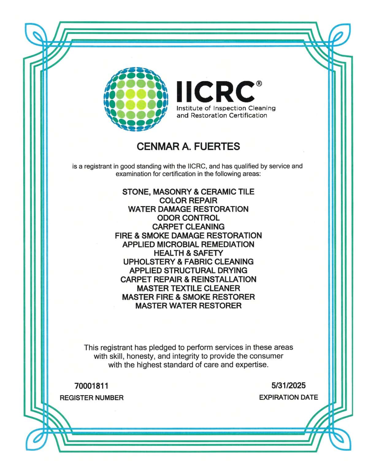 A professional certification from the Institute of Inspection Cleaning and Restoration Certification (IICRC) for Cenmar A. Fuertes, listing various qualifications in restoration and cleaning disciplines, with a validity date until 5/31/2025, registration number at the bottom, and a commitment statement to provide services with skill, honesty, and integrity.