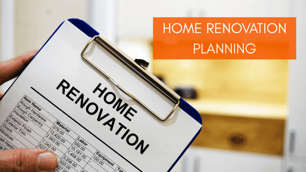 Home renovation planning clipboard with detailed itemized list, emphasizing strategic preparation for home renovation projects in Orange County.